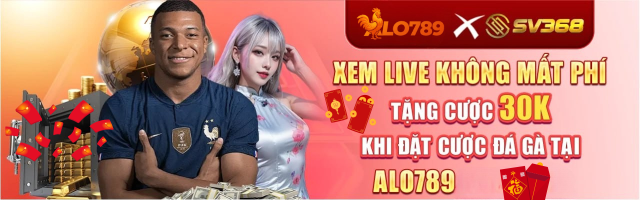 ALO789 VI VN - Mega Live Đá Gà alo789.com T10/2026 1 alo789 x sv368 - xem live không mất phí